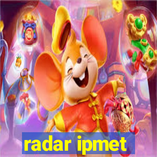 radar ipmet